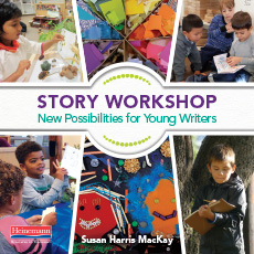 Story Workshop: New Possibilities for Young Writers